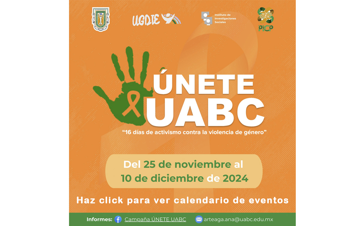 Únete UABC - 16 días de activismo contra la violencia de género.